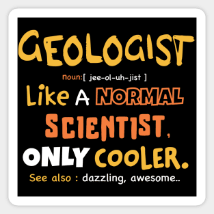 geologist definition design / Geology / Geologist / Geologist Gift / Geology Student / Funny Geology present Sticker